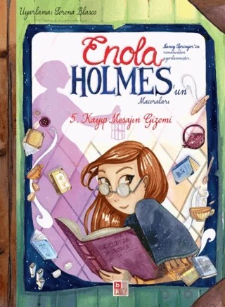 Enola Holmes’un Maceraları 5 - Kayıp Mesajın Gizemi – Moise Kissous – Babıali Kültür Yayıncılığı kitap kapağı
