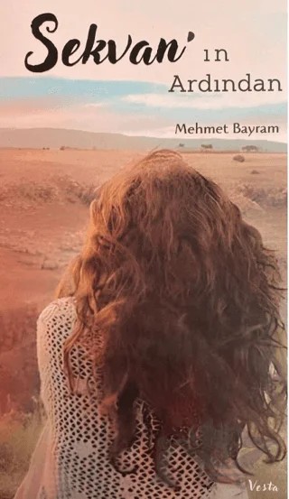 Sekvan'ın Ardından – Mehmet Bayram – Vesta Yayınları kitap kapağı