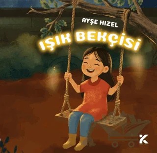 Işık Bekçisi – Ayşe Hızel – Kiba Yayımcılık kitap kapağı