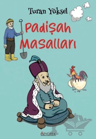 Padişah Masalları – Turan Yüksel – Özyürek Yayınları kitap kapağı