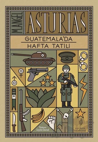 Guatemala’da Hafta Tatili – M. Angel Asturias – Yordam Edebiyat kitap kapağı