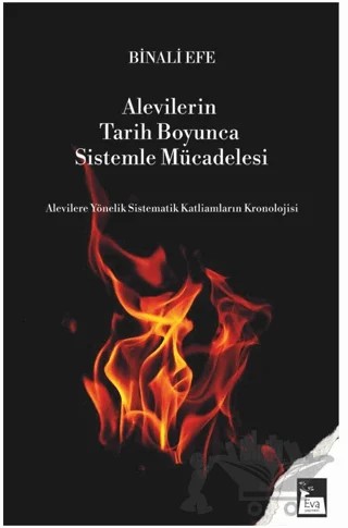 Alevilerin Tarih Boyunca Sistemle Mücadelesi – Binali Efe – Eva Yayınevi kitap kapağı