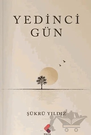 Yedinci Gün – Şükrü Yıldız – Klaros Yayınları kitap kapağı