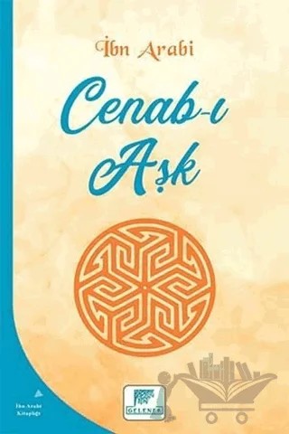 Cenab-ı Aşk – Muhyiddin İbn Arabi – Gelenek Yayıncılık kitap kapağı