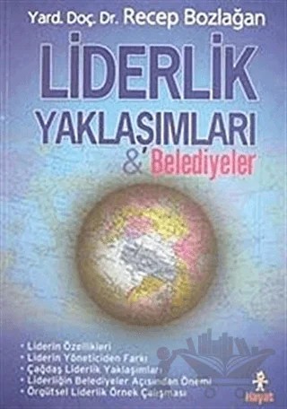 Liderlik Yaklaşımları ve Belediyeler – Recep Bozlağan – Hayat Yayınları kitap kapağı