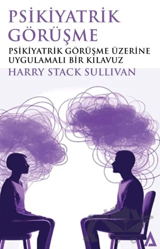 Psikiyatrik Görüşme – Harry Stack Sullivan – Kanon Kitap kitap kapağı
