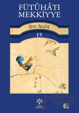 Fütuhat-ı Mekkiyye 15 – Muhyiddin İbn Arabi – Litera Yayıncılık kitap kapağı