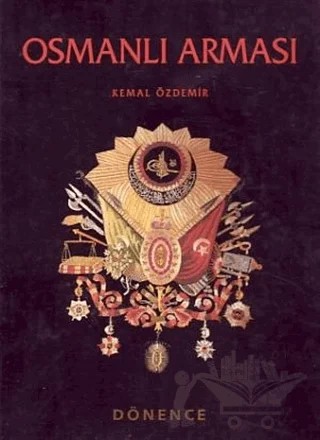 Osmanlı Arması – Kemal Özdemir – Dönence Basım ve Yayın Hizmetleri kitap kapağı