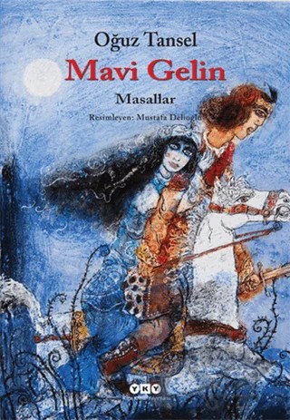 Mavi Gelin – Oğuz Tansel – Yapı Kredi Yayınları kitap kapağı