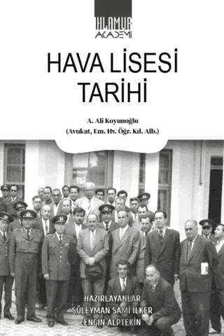 Hava Lisesi Tarihi – A. Ali Koyunoğlu – Ihlamur Akademi kitap kapağı