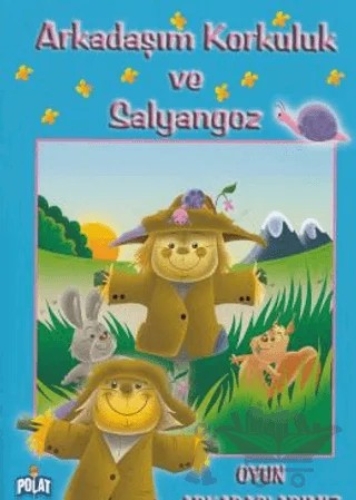 Arkadaşım Korkuluk ve Salyangoz – Kolektif – Polat Kitapçılık kitap kapağı