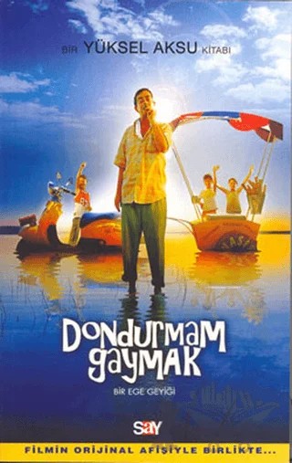 Dondurmam Gaymak Bir Ege Geyiği – Yüksel Aksu – Say Yayınları kitap kapağı