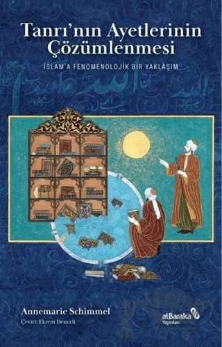 Tanrı’nın Ayetlerinin Çözümlenmesi – Annemarie Schimmel – Albaraka Yayınları kitap kapağı