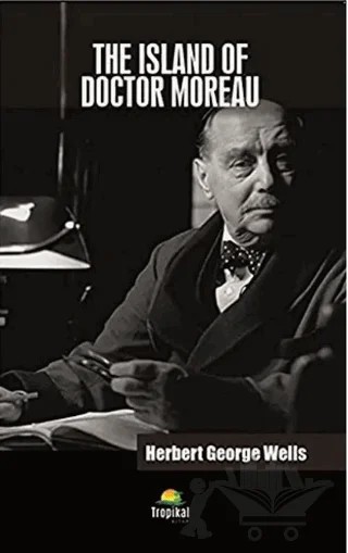 The Island Of Doctor Moreau – H. G. Wells – Tropikal Kitap kitap kapağı
