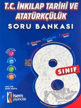 8. Sınıf T.C. İnkılap Tarihi ve Atatürkçülük Soru Bankası – Halil Ateş, Zeynel Adakuş – İSEM Yayıncılık kitap kapağı