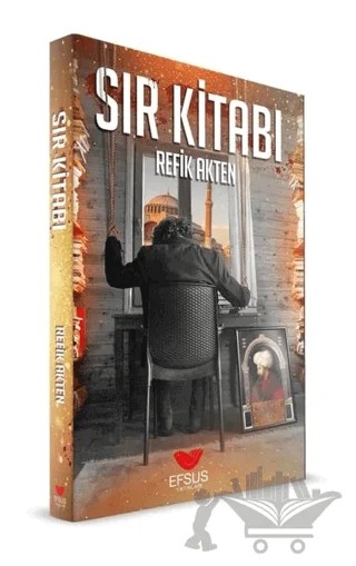 Sır Kitabı – Refik Akten – Efsus Yayınları kitap kapağı
