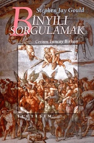 Binyılı Sorgulamak – Stephen Jay Gould – İletişim Yayınevi kitap kapağı