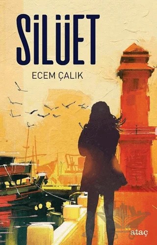 Silüet – Ecem Çalık – Ataç Yayınları kitap kapağı