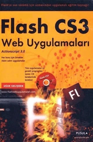 Flash CS3 Web Uygulamaları – Uğur Gelişken – Pusula Yayıncılık kitap kapağı