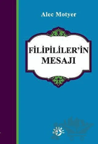 Filipililer’in Mesajı – Alec Motyer – Haberci Basın Yayın kitap kapağı