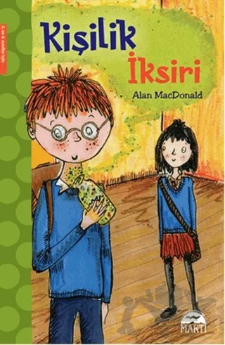 Kişilik İksiri – Alan MacDonald – Martı Çocuk Yayınları kitap kapağı