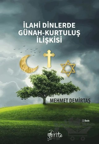 İlahi Dinlerde Günah-Kurtuluş İlişkisi – Mehmet Demirtaş – Otorite Yayınları kitap kapağı