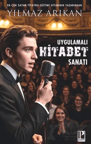 Uygulamalı Hitabet Sanatı – Yılmaz Arıkan – Pozitif Yayınları kitap kapağı