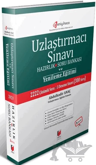Uzlaştırmacı Sınavı Hazırlık + Soru Bankası ve Yenileme Eğitimi – Abdulkadir Anaç – Adalet Yayınevi kitap kapağı