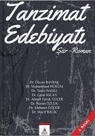 Tanzimat Edebiyatı – Ahmet Faruk Güler, Celal Aslan, Macit Balık, Mehmet Özger, Muhammed Hüküm, Nuran Özlük, Özcan Bayrak, Taner Namlı – Asos Yayınları kitap kapağı
