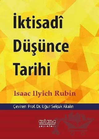 İktisadi Düşünce Tarihi – İsaac İlyich Rubin – Astana Yayınları kitap kapağı
