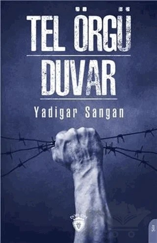 Tel Örgü - Duvar – Yadigar Sangan – Dorlion Yayınları kitap kapağı