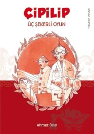 Çipilip - Üç Şekerli Oyun – Ahmet Önel – Tudem Yayınları kitap kapağı
