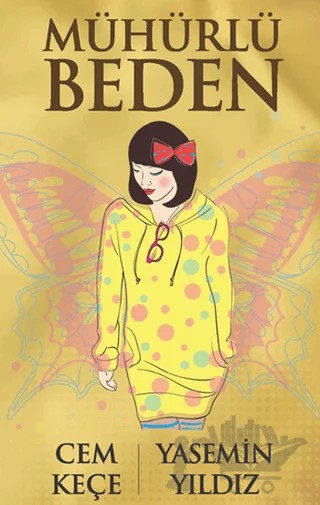 Mühürlü Beden – Cem Keçe, Yasemin Yıldız – Pusula (Kişisel) Yayıncılık kitap kapağı