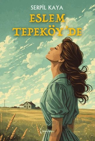 Eslem Tepeköy’de – Serpil Kaya – İkinci Adam Yayınları kitap kapağı