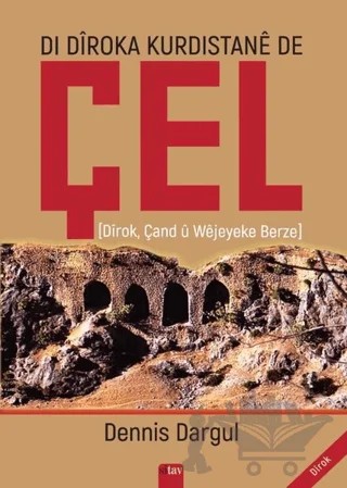 Di Diroka Kürdistane De Çel – Dennis Dargul – Sitav Yayınevi kitap kapağı
