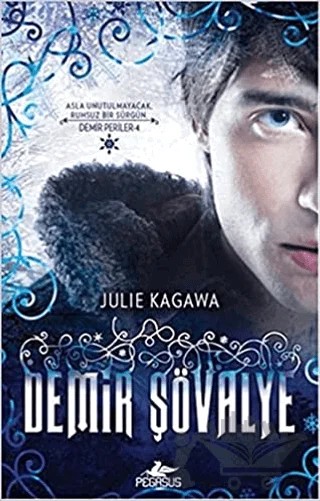 Demir Şövalye – Julie Kagawa – Pegasus Yayınları kitap kapağı