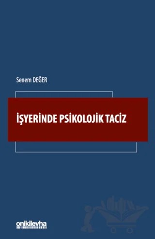 İşyerinde Psikolojik Taciz – Senem Değer – On İki Levha Yayınları kitap kapağı