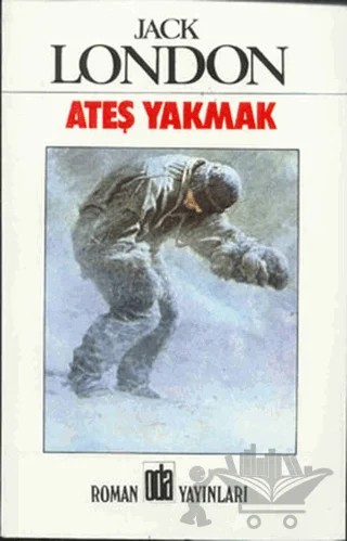 Ateş Yakmak – Jack London – Oda Yayınları kitap kapağı