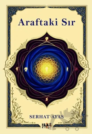 Araftaki Sır – Serhat Ayas – Tilki Kitap kitap kapağı