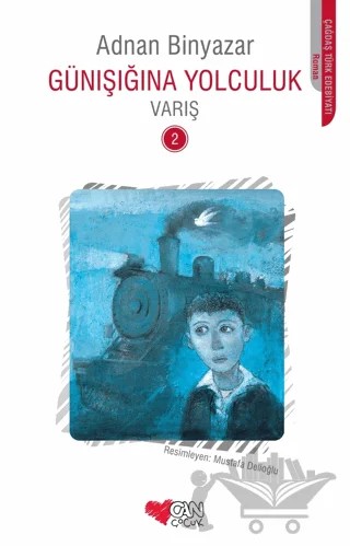 Günışığına Yolculuk - Varış 2 – Adnan Binyazar – Can Çocuk Yayınları kitap kapağı