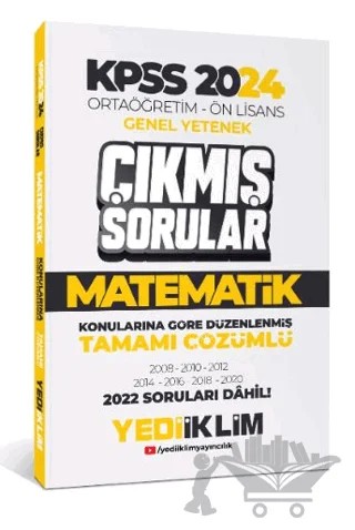 KPSS 2024 Ortaöğretim-Önlisans Matematik Konularına Göre Çıkmış Sorular – Kolektif – Yediiklim Yayınları kitap kapağı