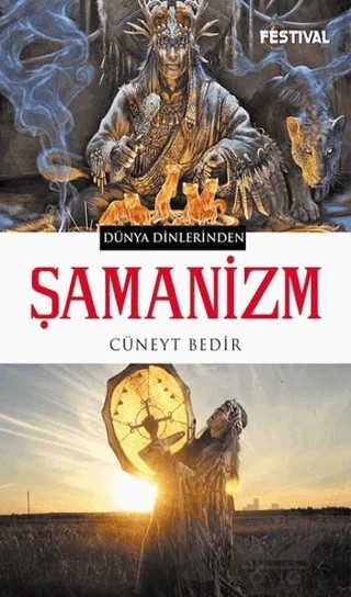 Şamanizm – Cüneyt Bedir – Festival Yayıncılık kitap kapağı