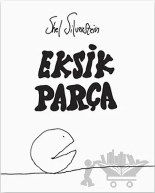 Eksik Parça – Shel Silverstein – Butik Yayınları kitap kapağı