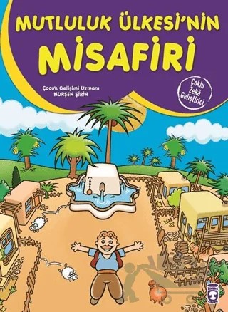 Mutluluk Ülkesinin Misafiri – Nurşen Şirin – Timaş Çocuk kitap kapağı