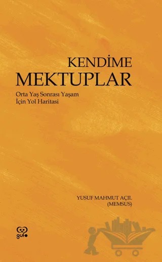 Kendime Mektuplar – Yusuf Mahmut Açıl – Gufo Yayınları kitap kapağı