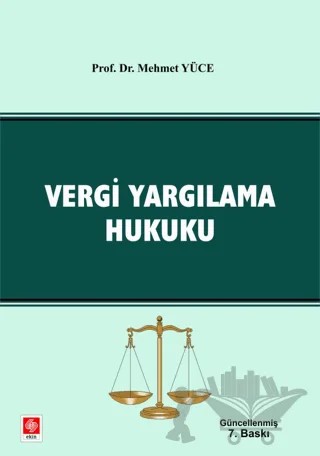 Vergi Yargılama Hukuku – Mehmet Yüce – Ekin Basım Yayın kitap kapağı