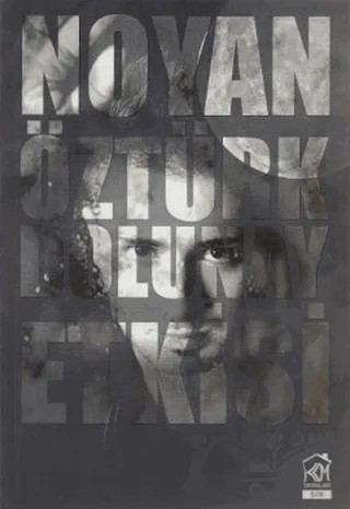 Dolunay Etkisi – Noyan Öztürk – Kurgu Kültür Merkezi kitap kapağı