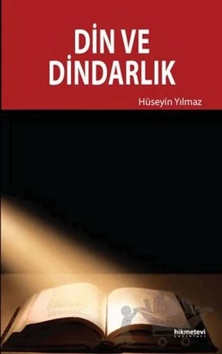 Din ve Dindarlık – Hüseyin Yılmaz – Hikmetevi Yayınları kitap kapağı