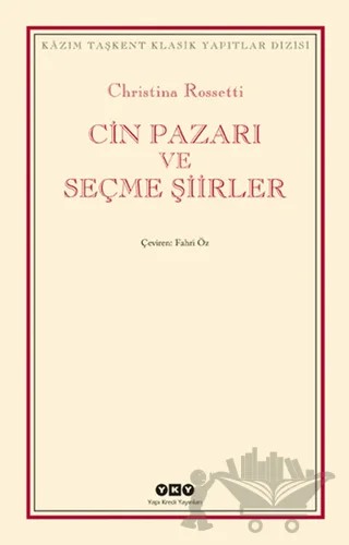 Cin Pazarı ve Seçme Şiirler – Christina Rossetti – Yapı Kredi Yayınları kitap kapağı