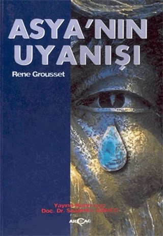Asya’nın Uyanışı – Rene Grousset – Akçağ Yayınları kitap kapağı